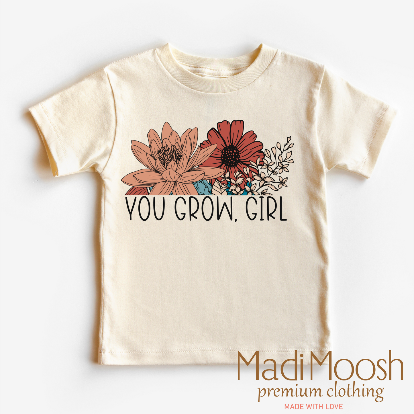 You Grow Girl Shirt