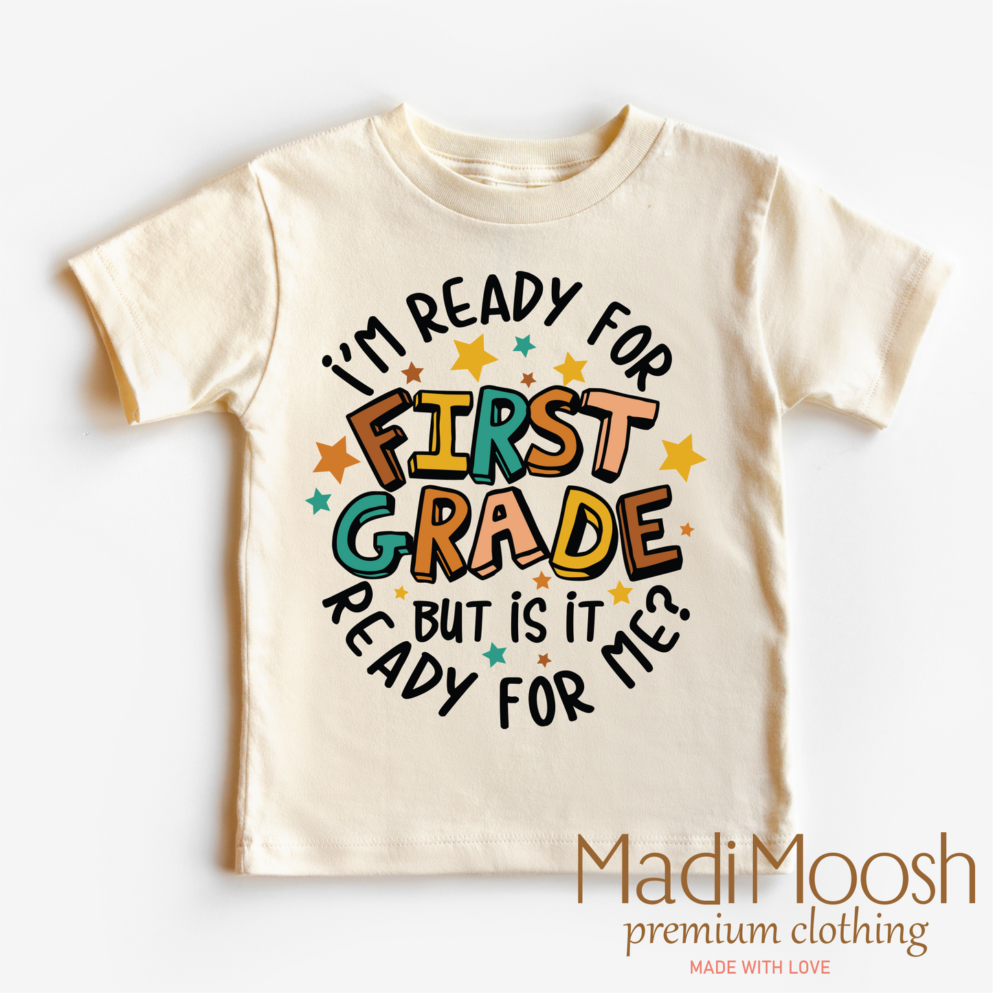 I'm Ready For First Grade Cotton School Shirt Madi Moosh