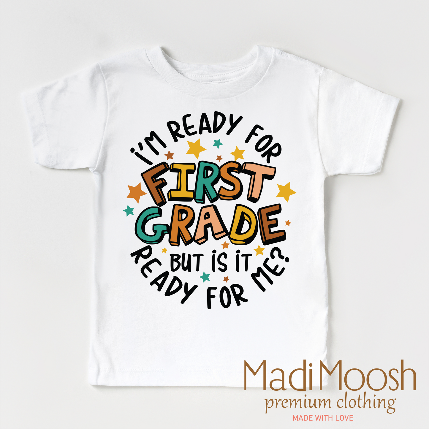 I'm Ready For First Grade Cotton School Shirt Madi Moosh