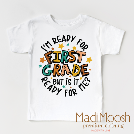 I'm Ready For First Grade Cotton School Shirt Madi Moosh