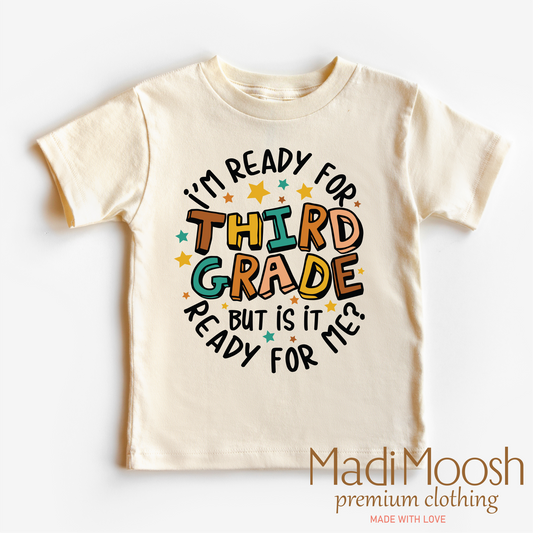 I'm Ready For Third Grade Cotton School Shirt Madi Moosh