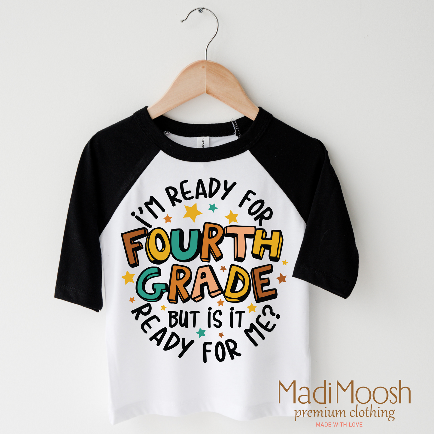 I'm Ready For Fourth Grade Shirt Cotton School Shirt Madi Moosh