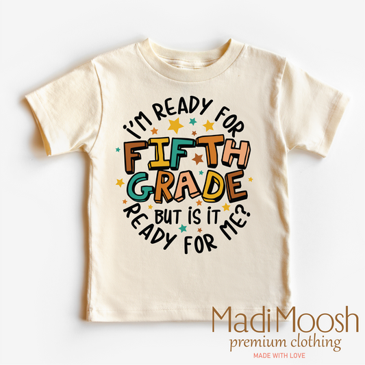 I'm Ready For Fifth Grade Shirt School Shirt Madi Moosh