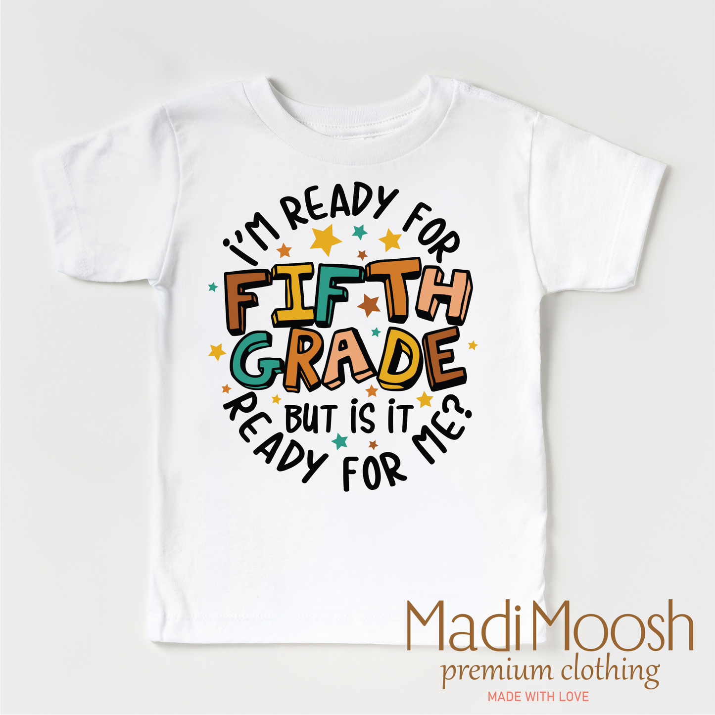 I'm Ready For Fifth Grade Shirt School Shirt Madi Moosh