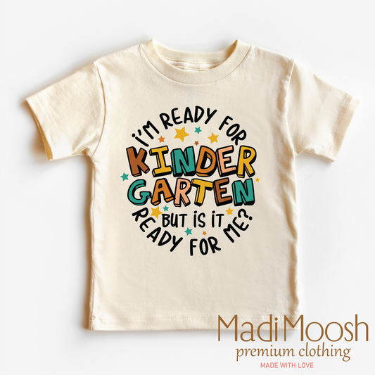I'm Ready For Kindergarten Shirt School Shirt Bella Canvas