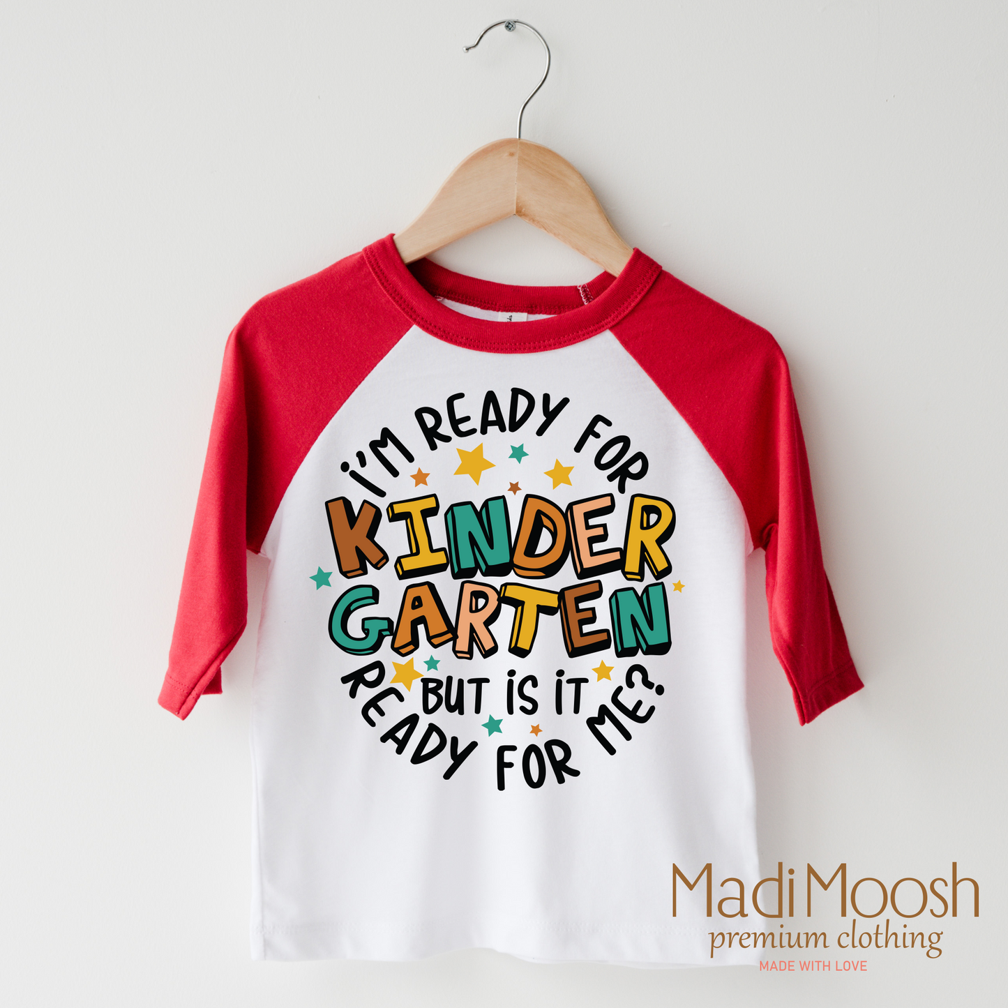 I'm Ready For Kindergarten Shirt School Shirt Bella Canvas