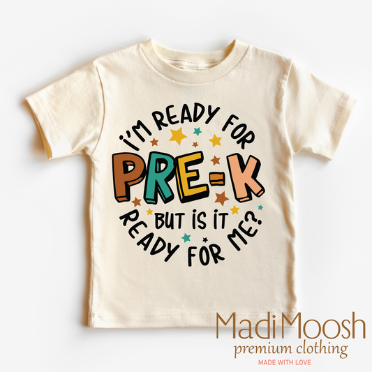 I'm Ready For Pre-K Cotton School Shirt Madi Moosh