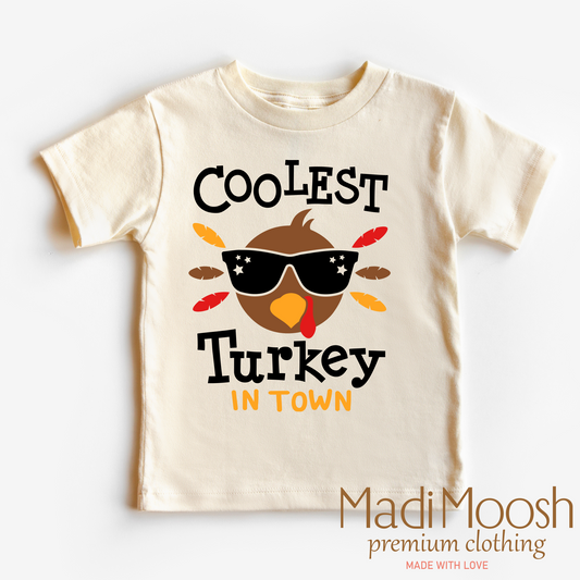 Coolest Turkey In Town Thanksgiving Shirt Madi Moosh