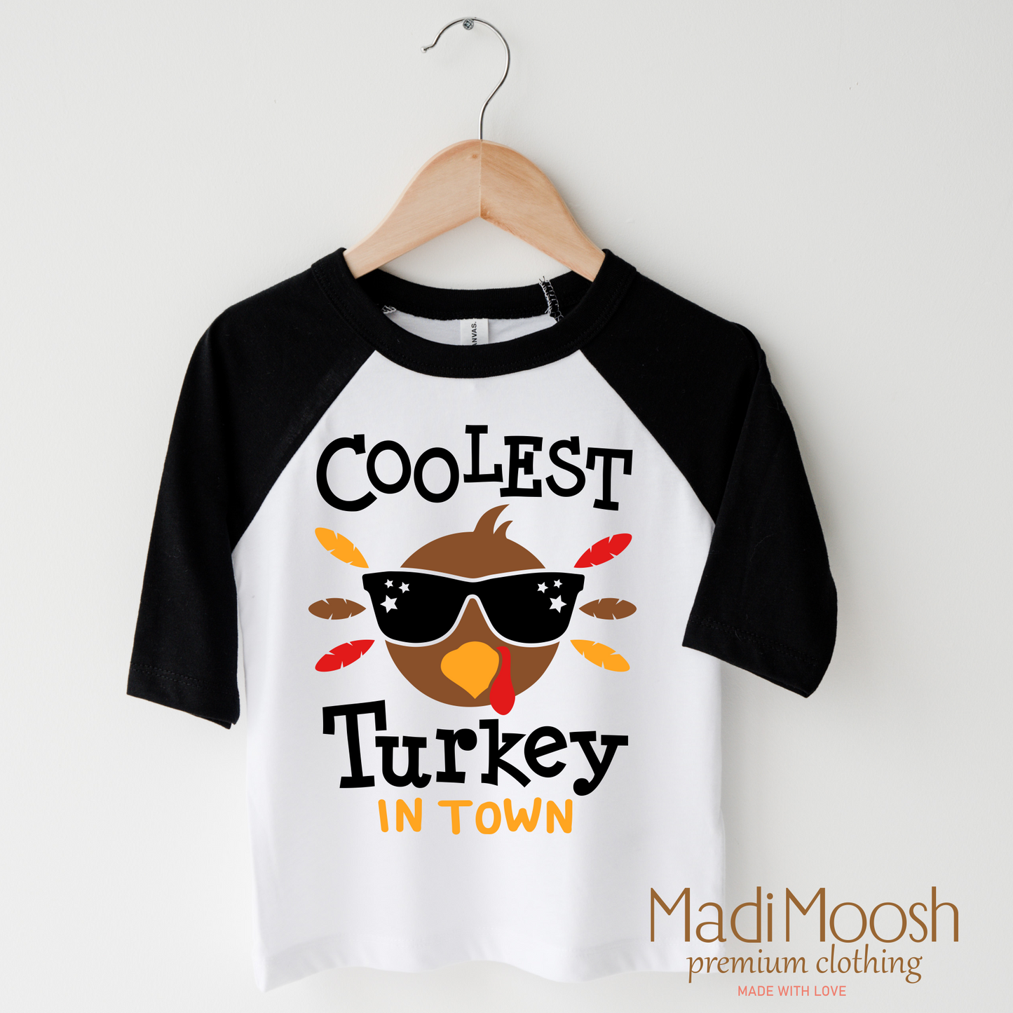 Coolest Turkey In Town Thanksgiving Shirt Madi Moosh
