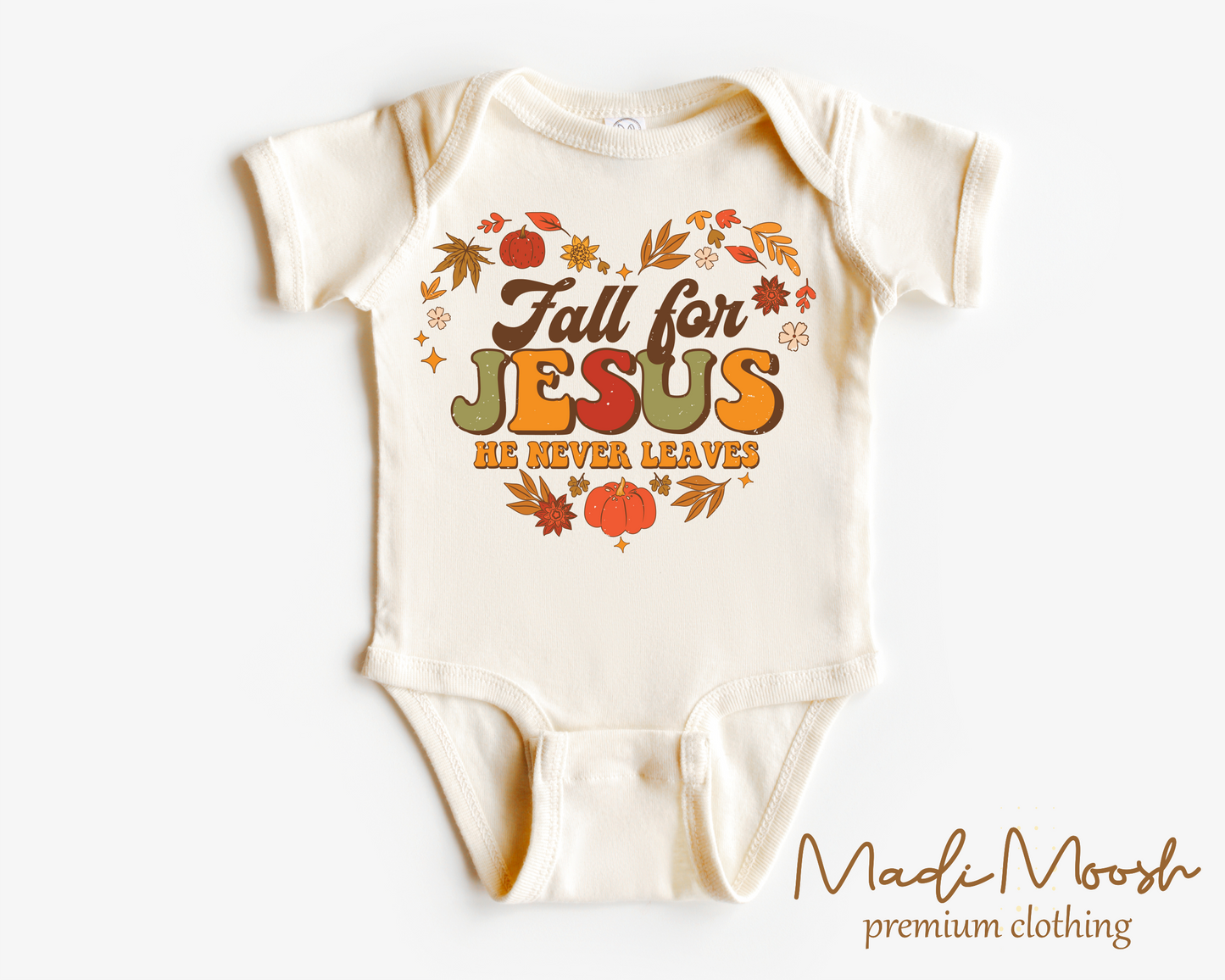 Fall For Jesus He Never Leaves Cotton Shirt Madi Moosh