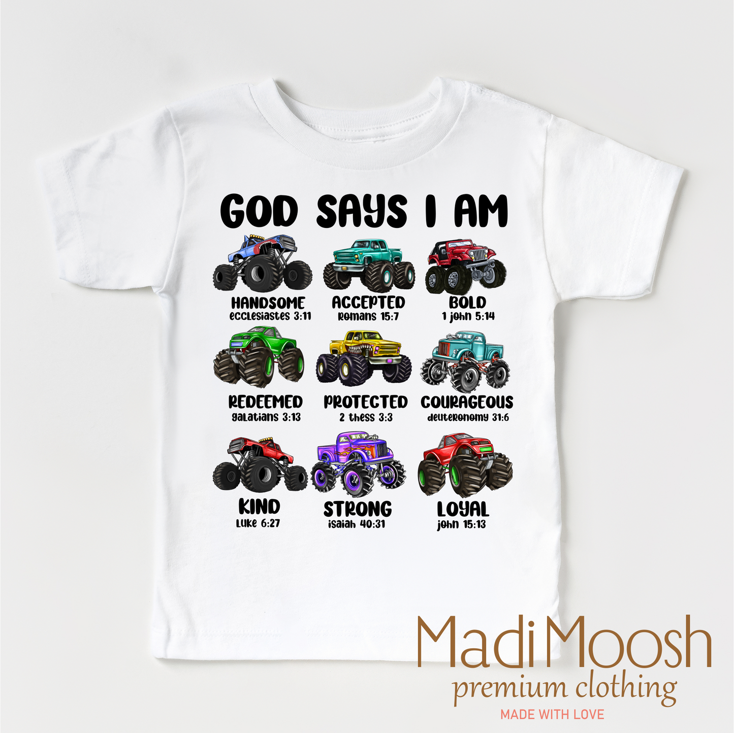 God Says I Am Bible Verses Monster Truck Shirt Christian Tee Madi Moosh