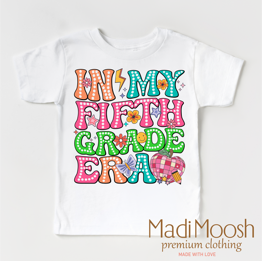In My 5th Grade Era Back To School Shirt School Shirt Madi Moosh
