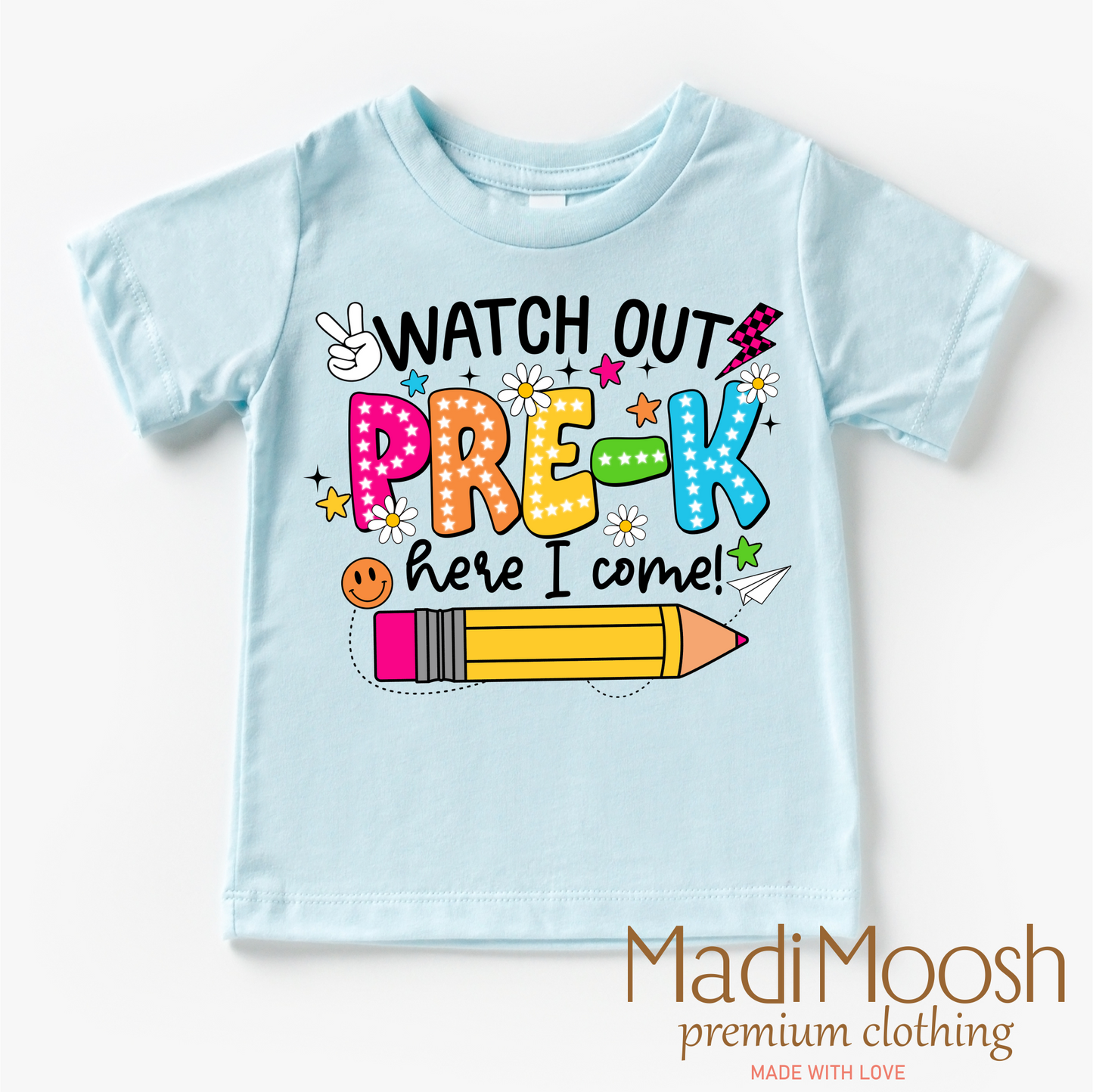 Watch Out Pre-K Here I Come Shirt Back To School Shirt Madi Moosh