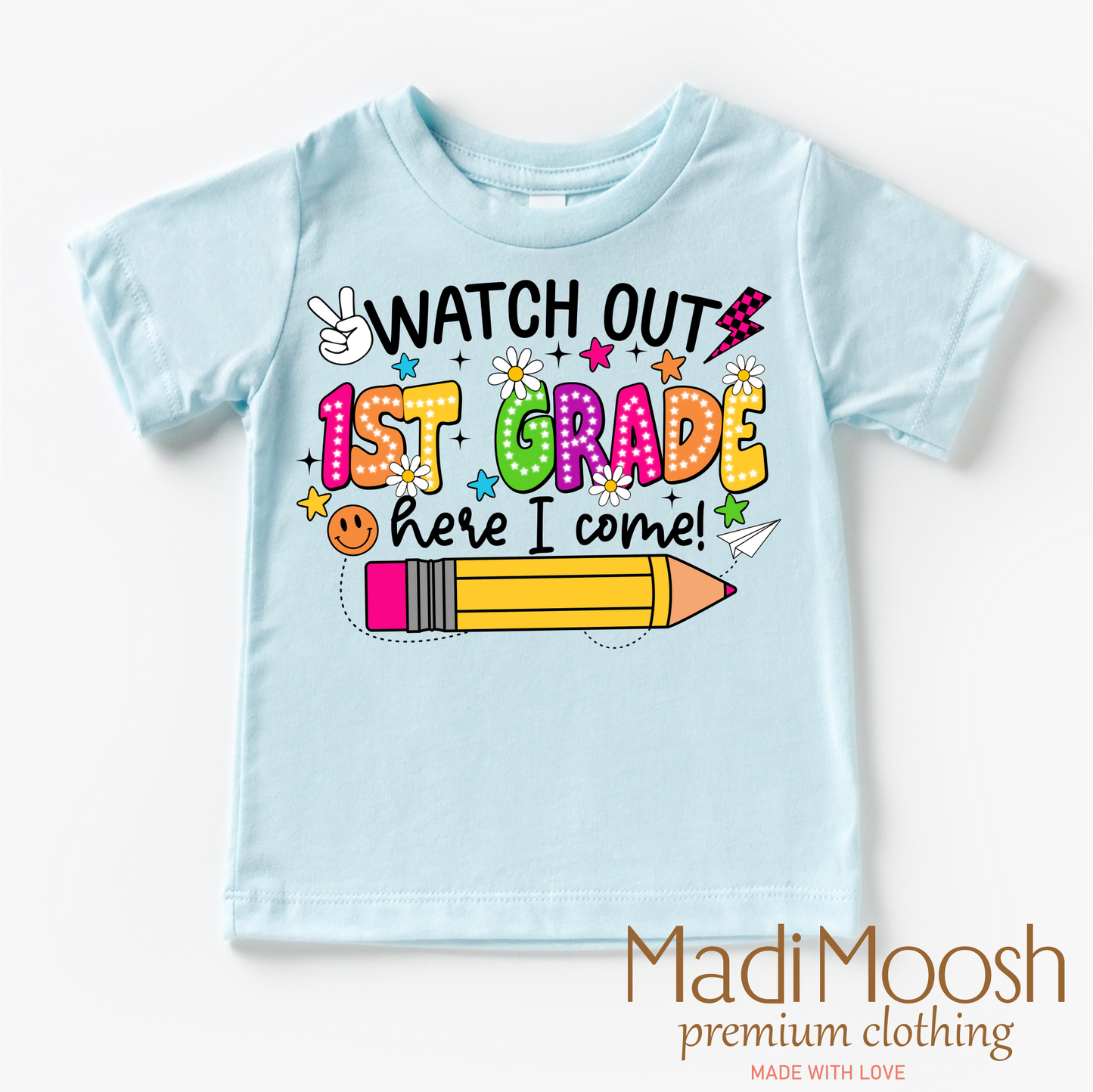 Watch Out 1st Grade Here I Come Shirt Back To School Bella Canvas