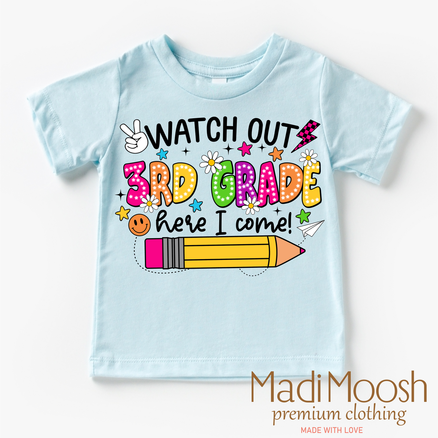 Back To School Shirt Watch Out 3rd Grade Here I Come Shirt