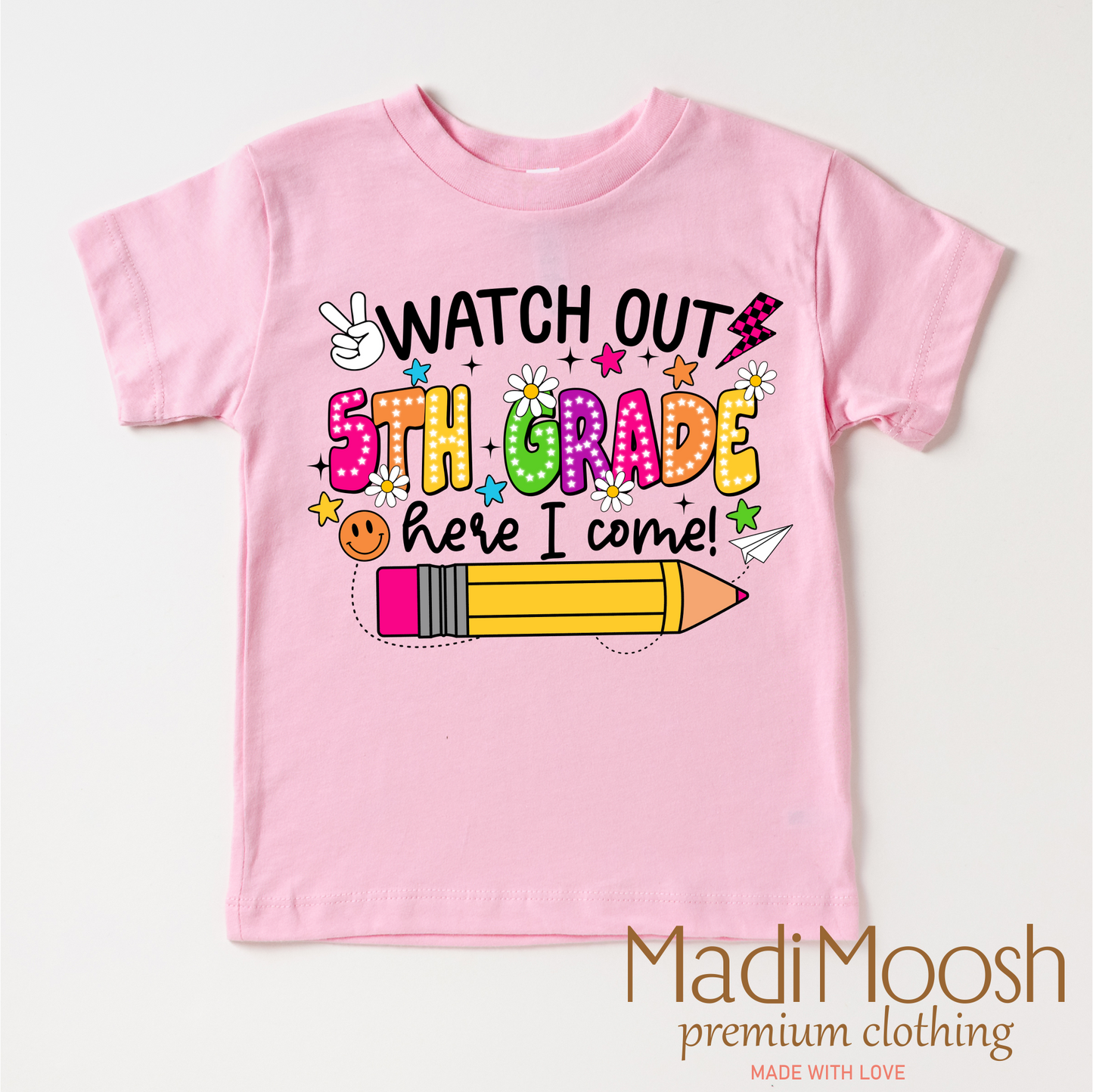 Watch Out 5th Grade Here I Come Back To School Shirt