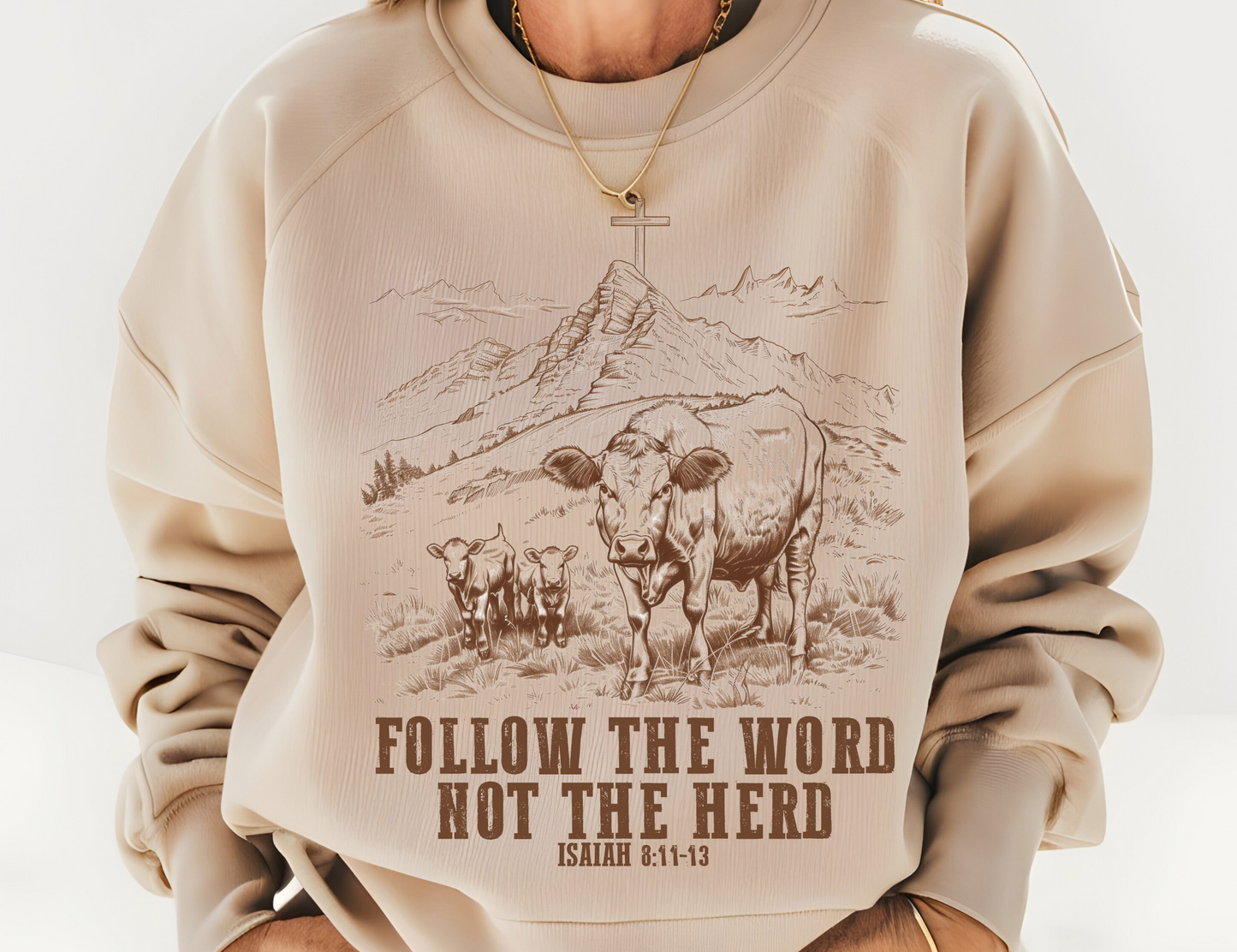 Follow The Word Not The Herd Sand Color Crew Neck Crewneck Sweatshirt