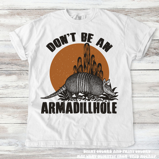 Don't Be An Armadillhole Western Comfort Colors Tee Madi Moosh