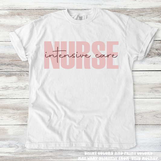 Intensive Care Nurse Comfort Colors Tee Printed On Comfort Colors