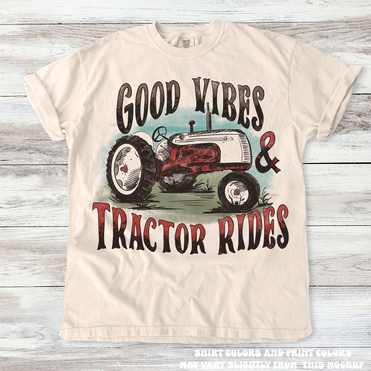 Good Vibes And Tractor Rides Retro Country Tee Printed On Comfort Colors