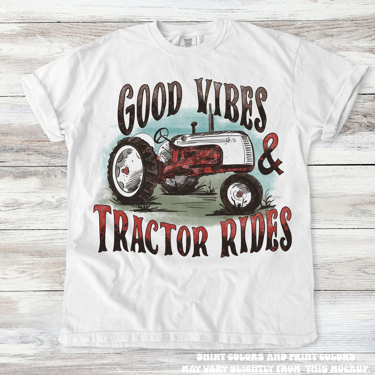 Good Vibes And Tractor Rides Retro Country Tee Printed On Comfort Colors