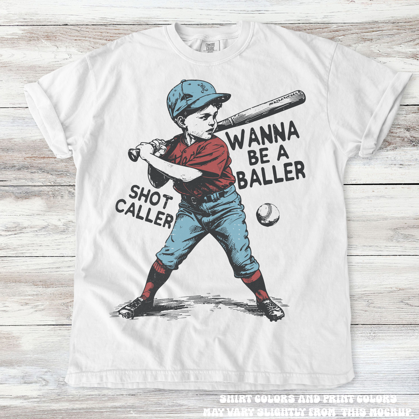 Retro Baseball I Wanna Be A Baller Shirt - Printed On Comfort Colors