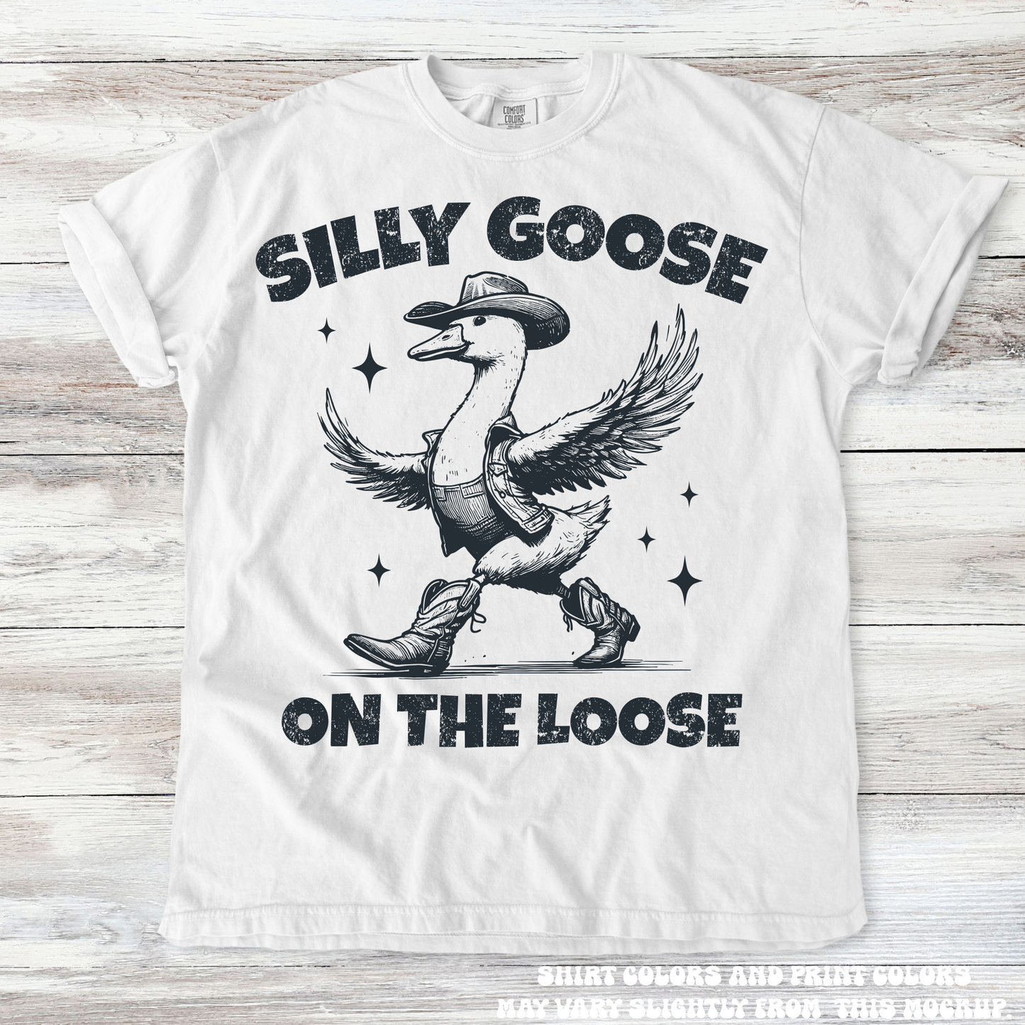 Retro Western Silly Goose On The Loose Shirt - Printed On Comfort Colors