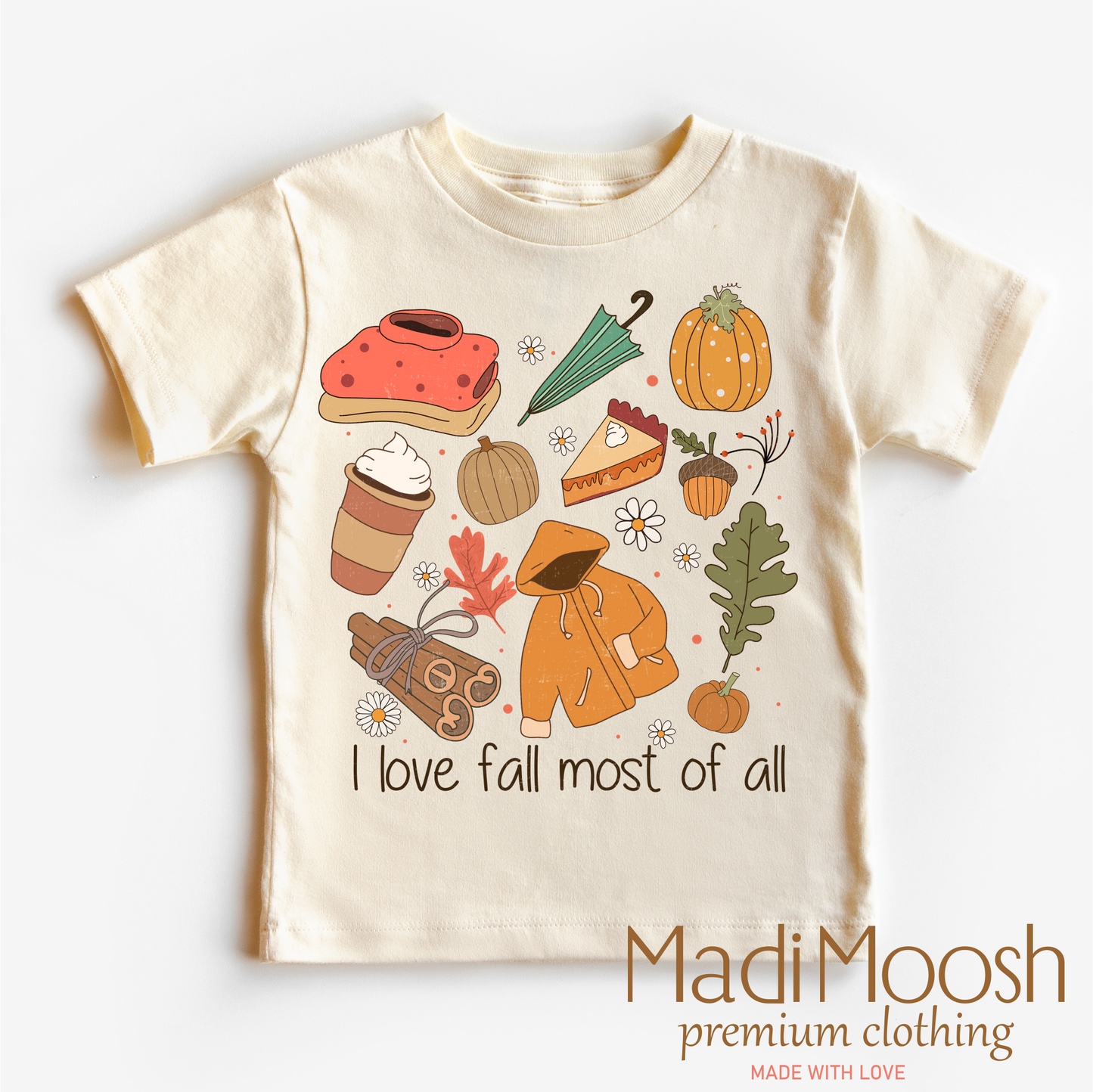 I Love Fall Most Of All Soft Autumn Tee Shirt