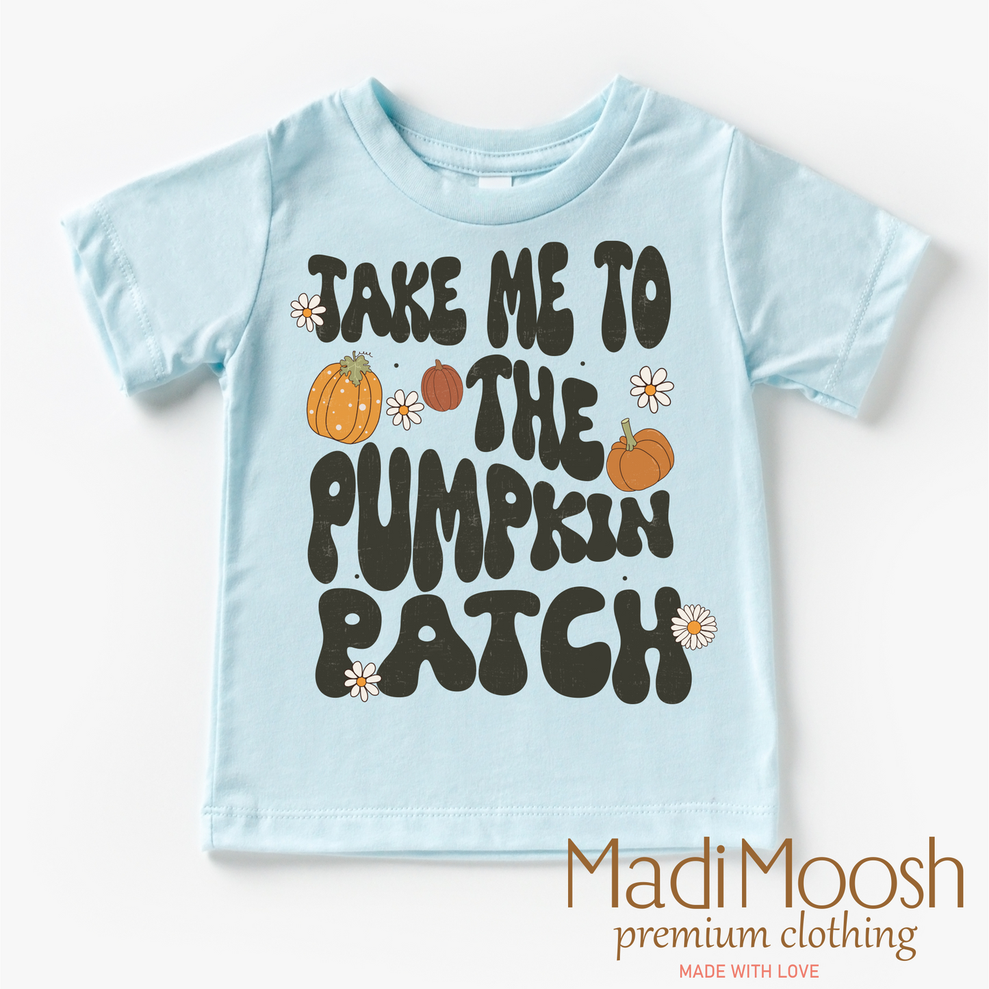Take Me To The Pumpkin Patch Thanksgiving Fall Shirt Tee