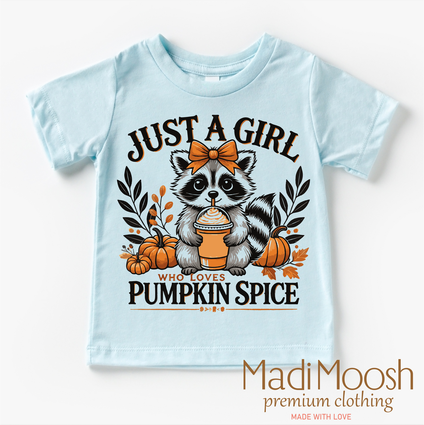 Just A Girl Who Loves Pumpkin Spice Shirt - Fall Tee