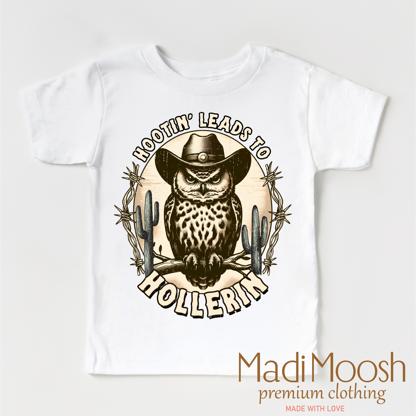 Hootin Leads To Hollerin Funny Owl Western Shirt
