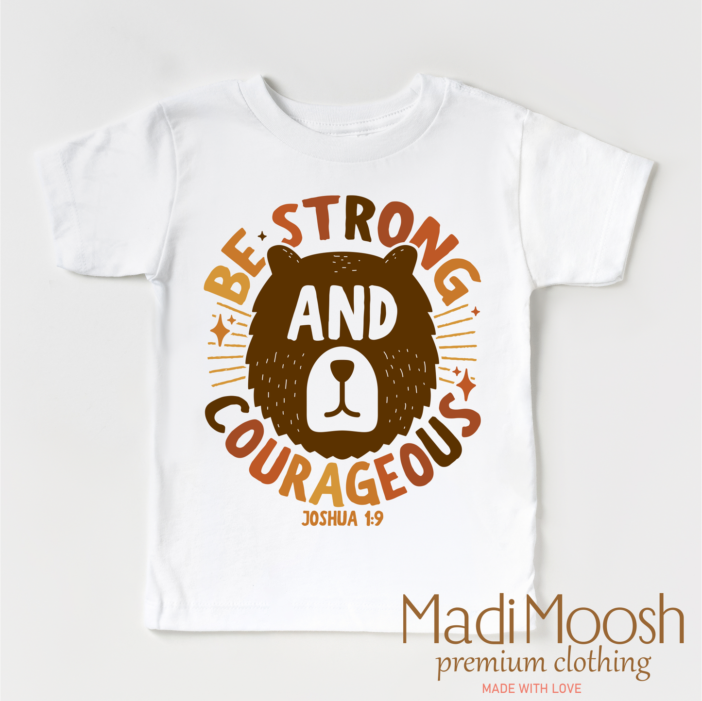 Be Strong And Courageous Joshua 1:9 Shirt - Christian Tee