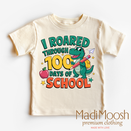 I Roared Through 100 Days Of School Shirt School Tee Madi Moosh