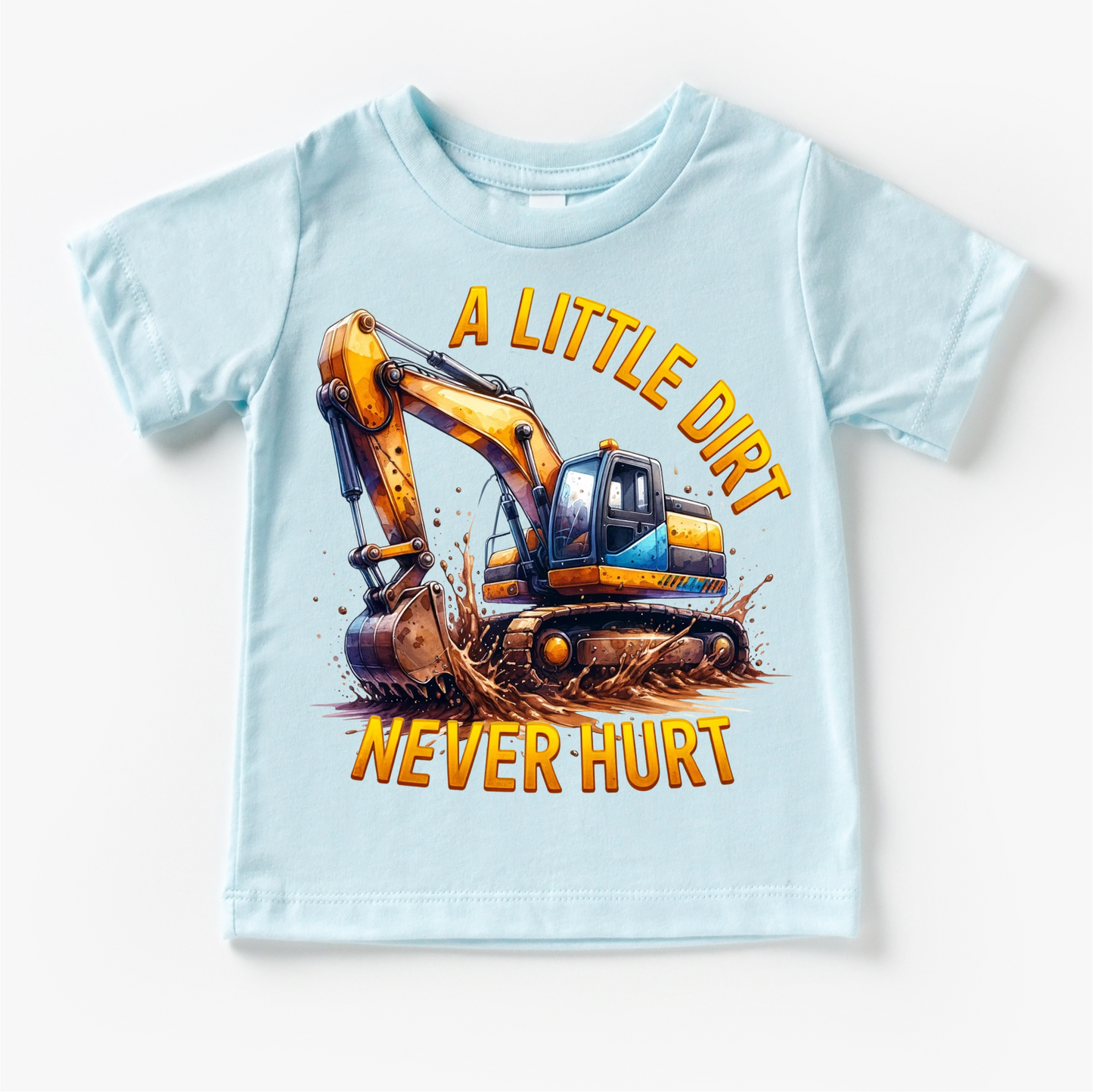 A Little Dirt Never Hurt Excavator Shirt - Boys Construction Tee