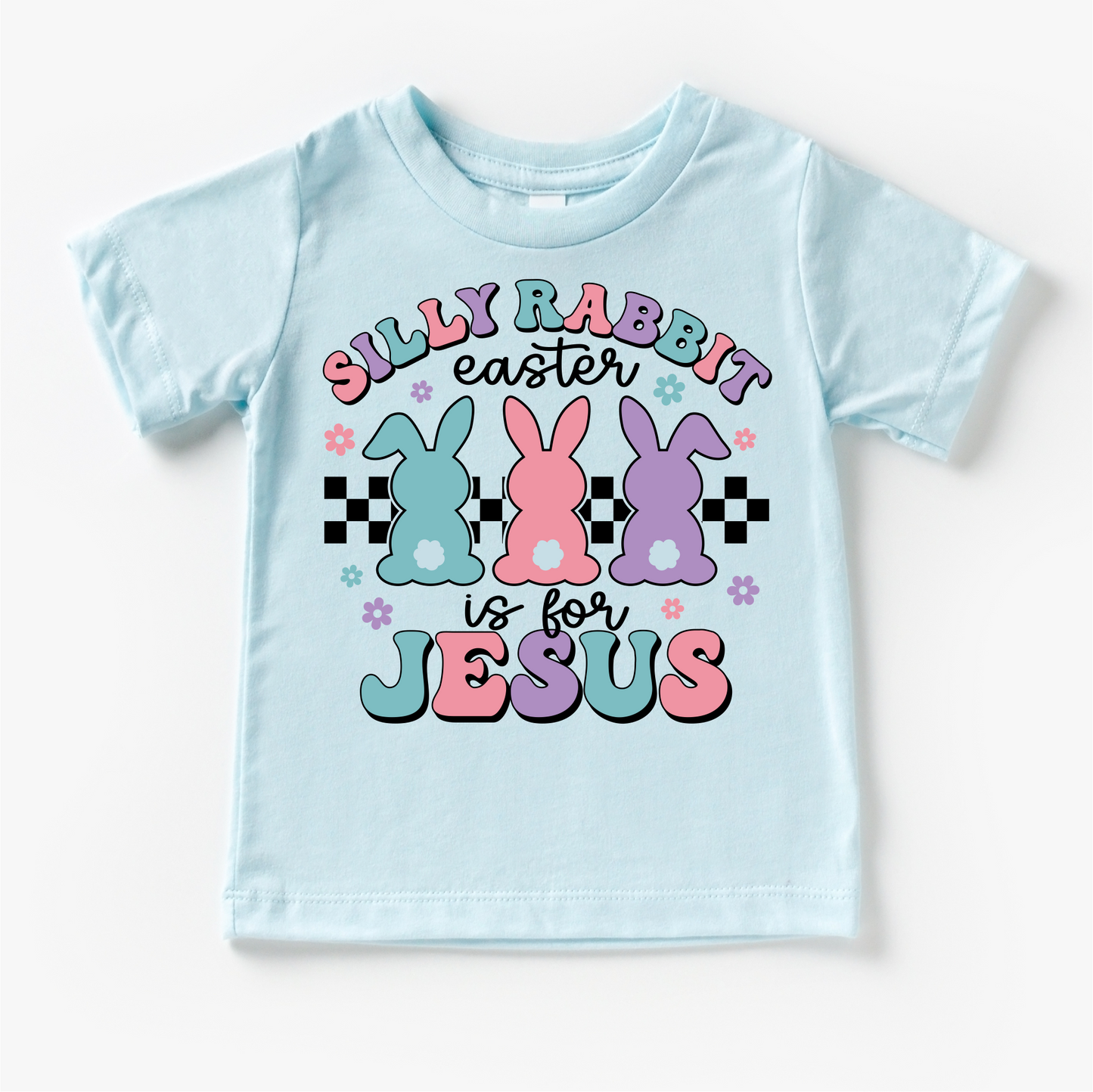 Silly Rabbit Easter Is For Jesus  Shirt - Easter Tee