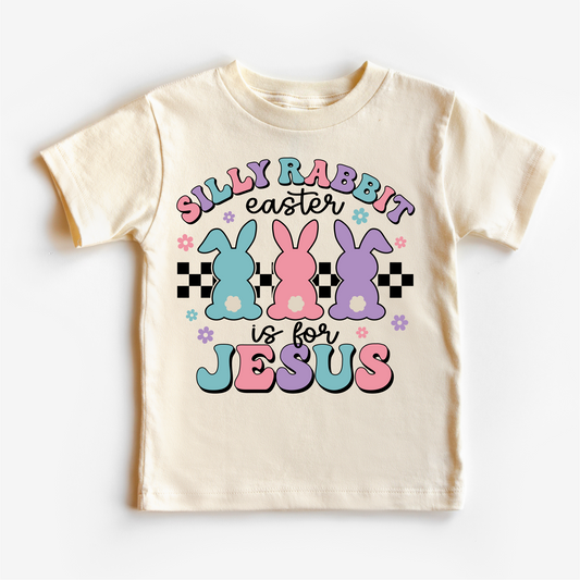 Silly Rabbit Easter Is For Jesus  Shirt - Easter Tee
