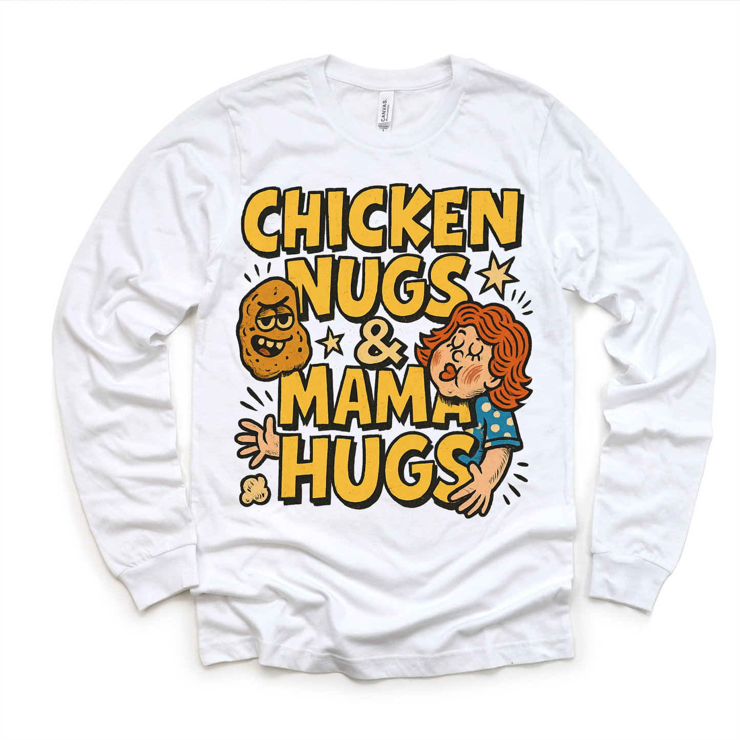Chicken Nugs And Mama Hugs Funny Tee Shirt