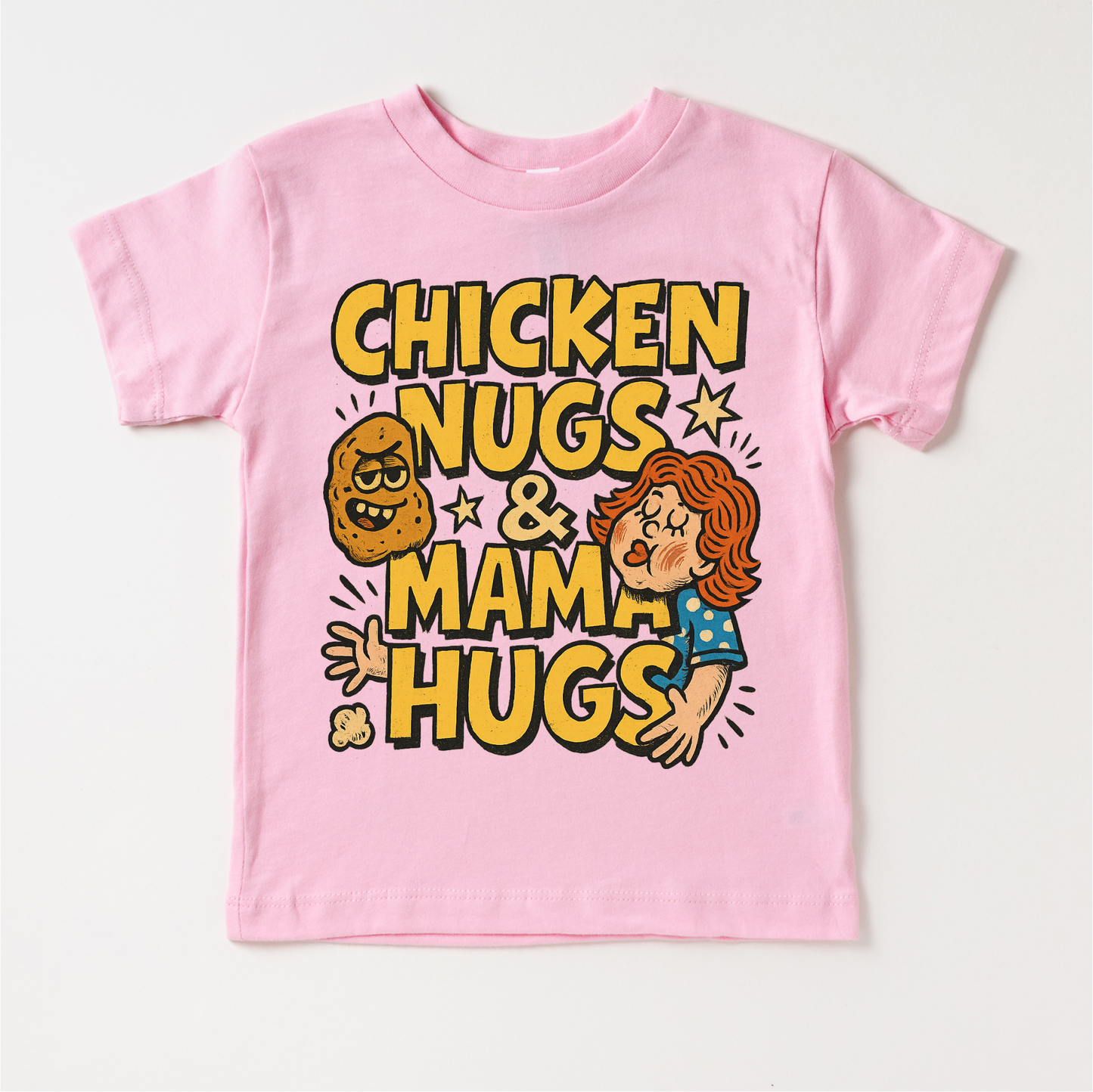 Chicken Nugs And Mama Hugs Funny Tee Shirt