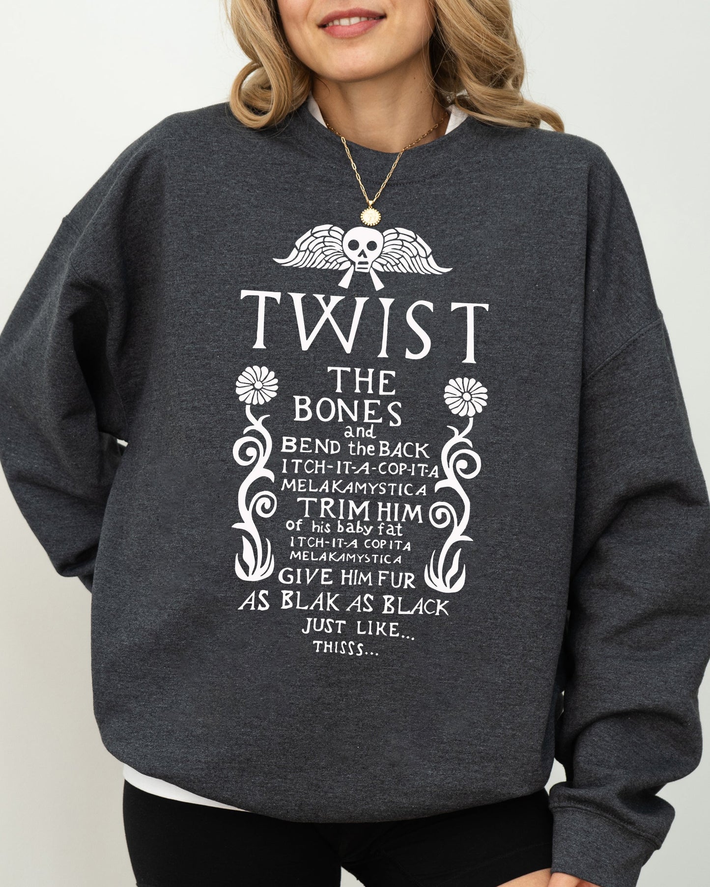 Twist The Bones, Skeleton, Spooky, Ghost, Funny, Witch, Aesthetic, Meme, Halloween, Costume Sweatshirt
