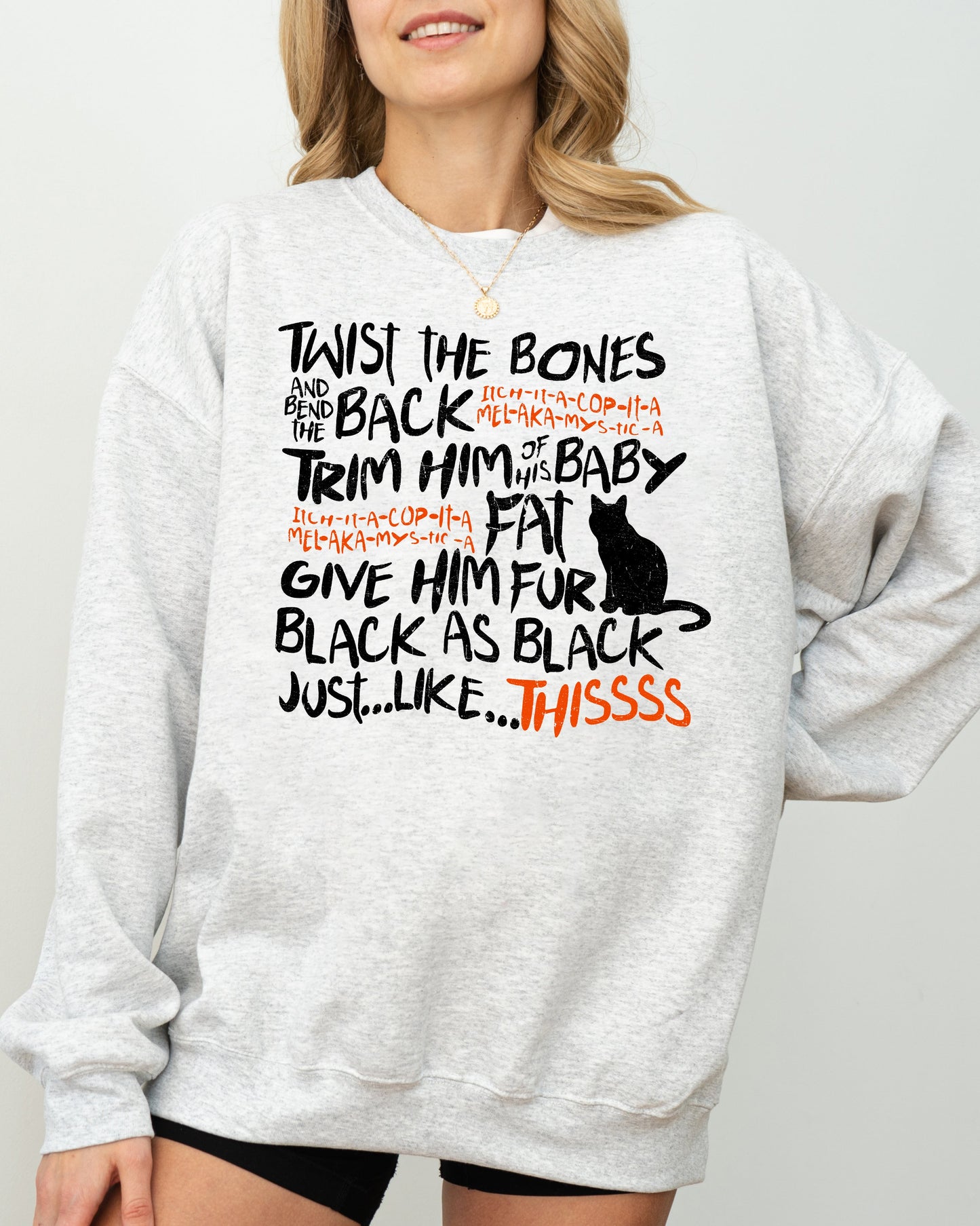 Twist The Bones, Cat, Skeleton, Spooky, Ghost, Funny, Witch, Aesthetic, Meme, Halloween, Costume Sweatshirt