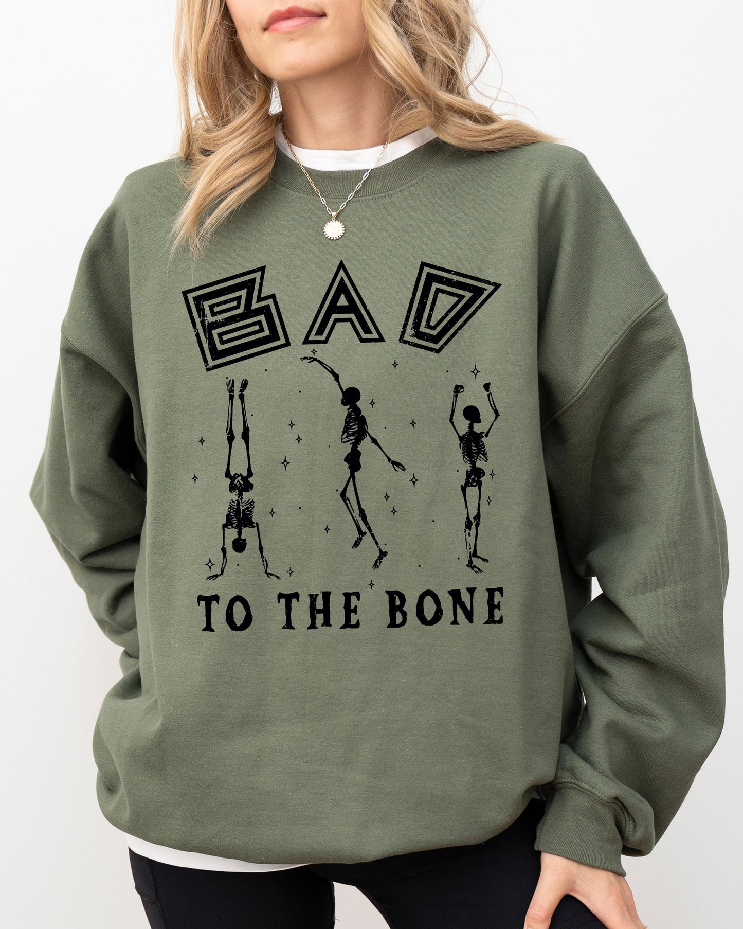 Bad To The Bone, Witch, Skeleton, Funny, Spooky, Aesthetic, Meme, Halloween, Costume Sweatshirt