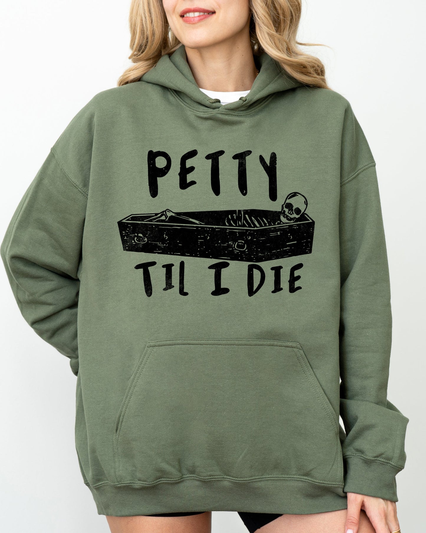 Petty Til I Die, Skeleton, Witch, Skull, Spooky, Aesthetic, Meme, Halloween, Costume, Hoodie, Hooded Sweatshirt