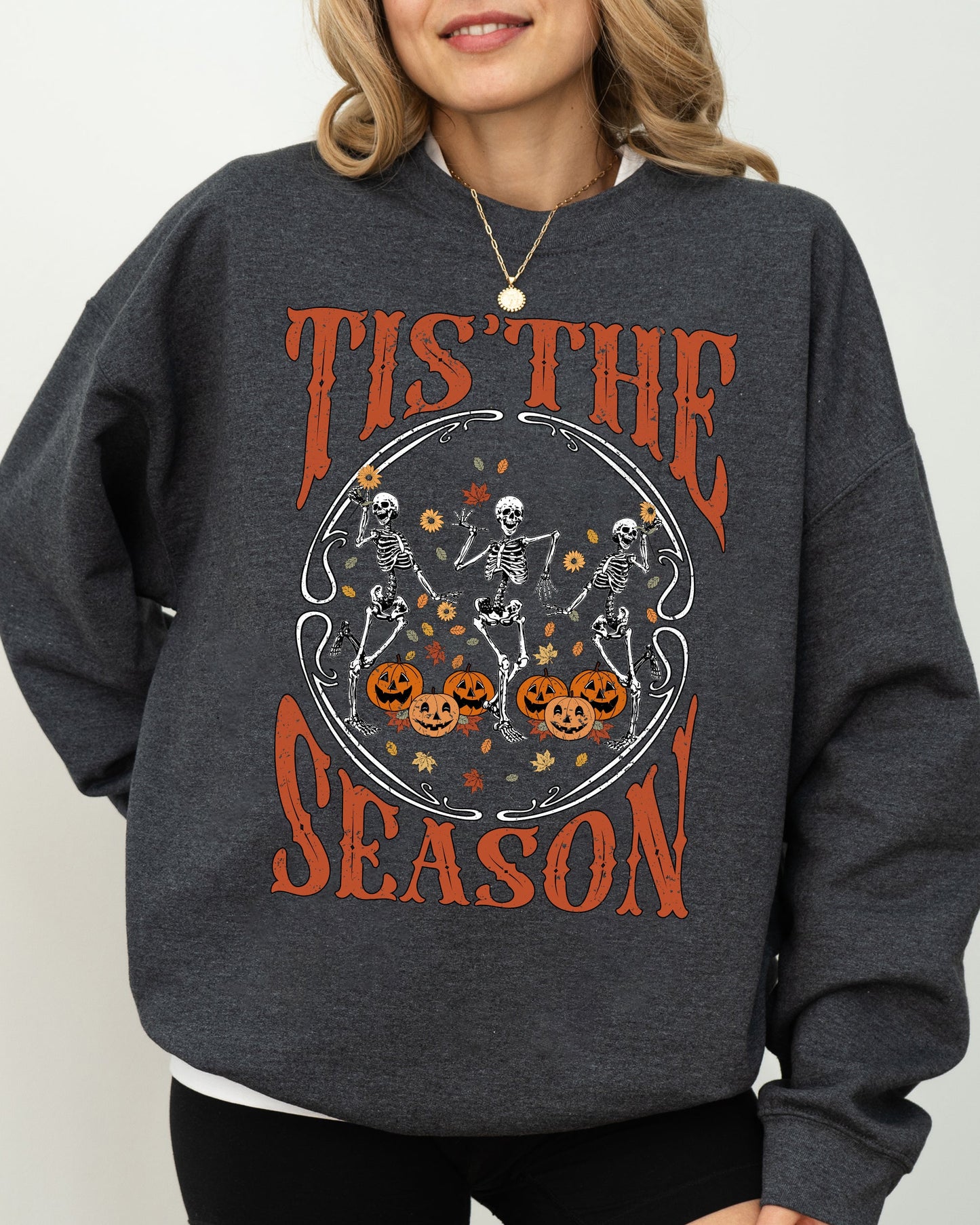 Tis The Season, Retro, Skeleton, Ghost, Witch, Skull, Spooky, Aesthetic, Meme, Halloween, Costume Sweatshirt