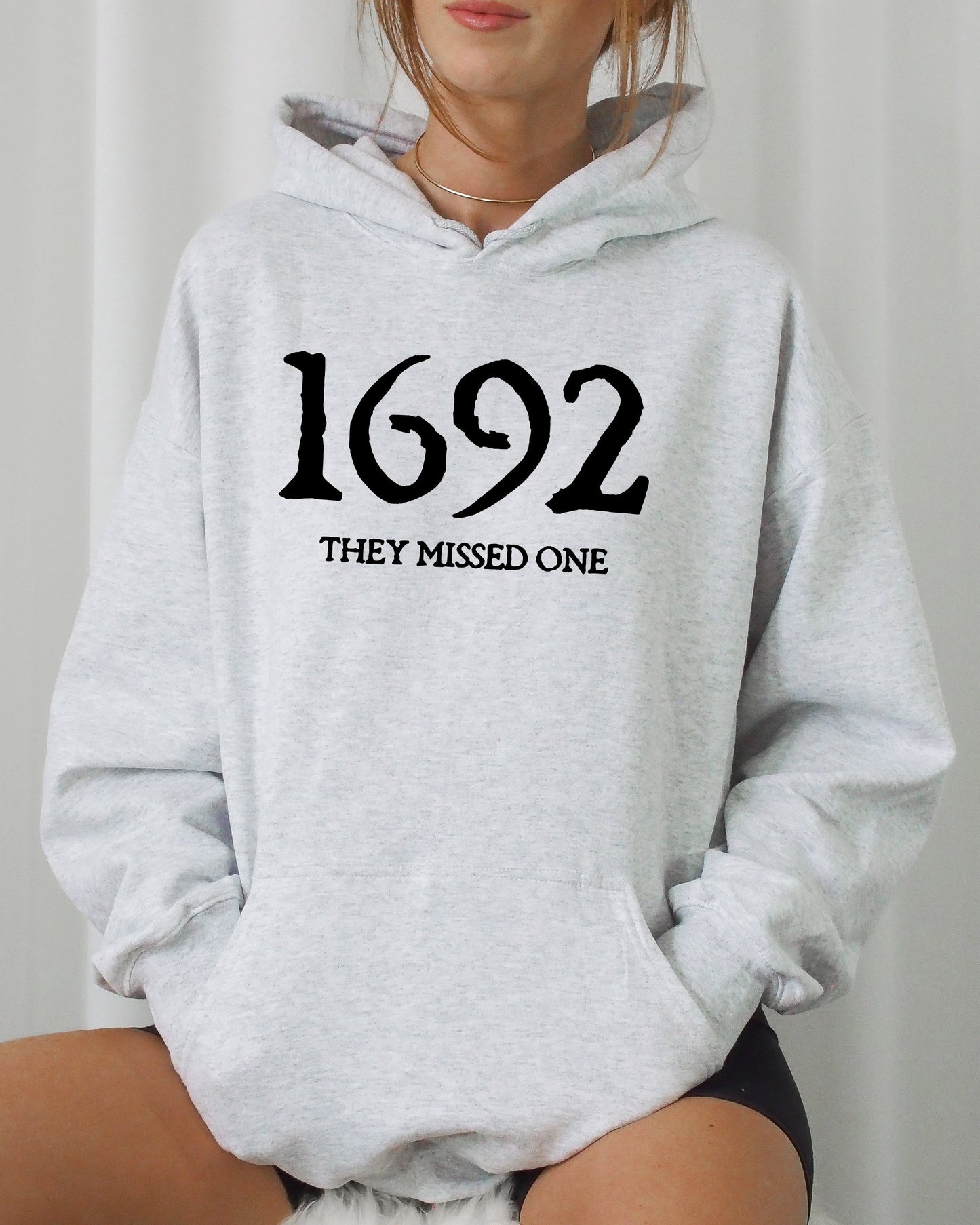 1692, They Missed One, Skeleton, Ghost, Witch, Skull, Spooky, Aesthetic, Meme, Halloween, Costume, Hoodie, Hooded Sweatshirt