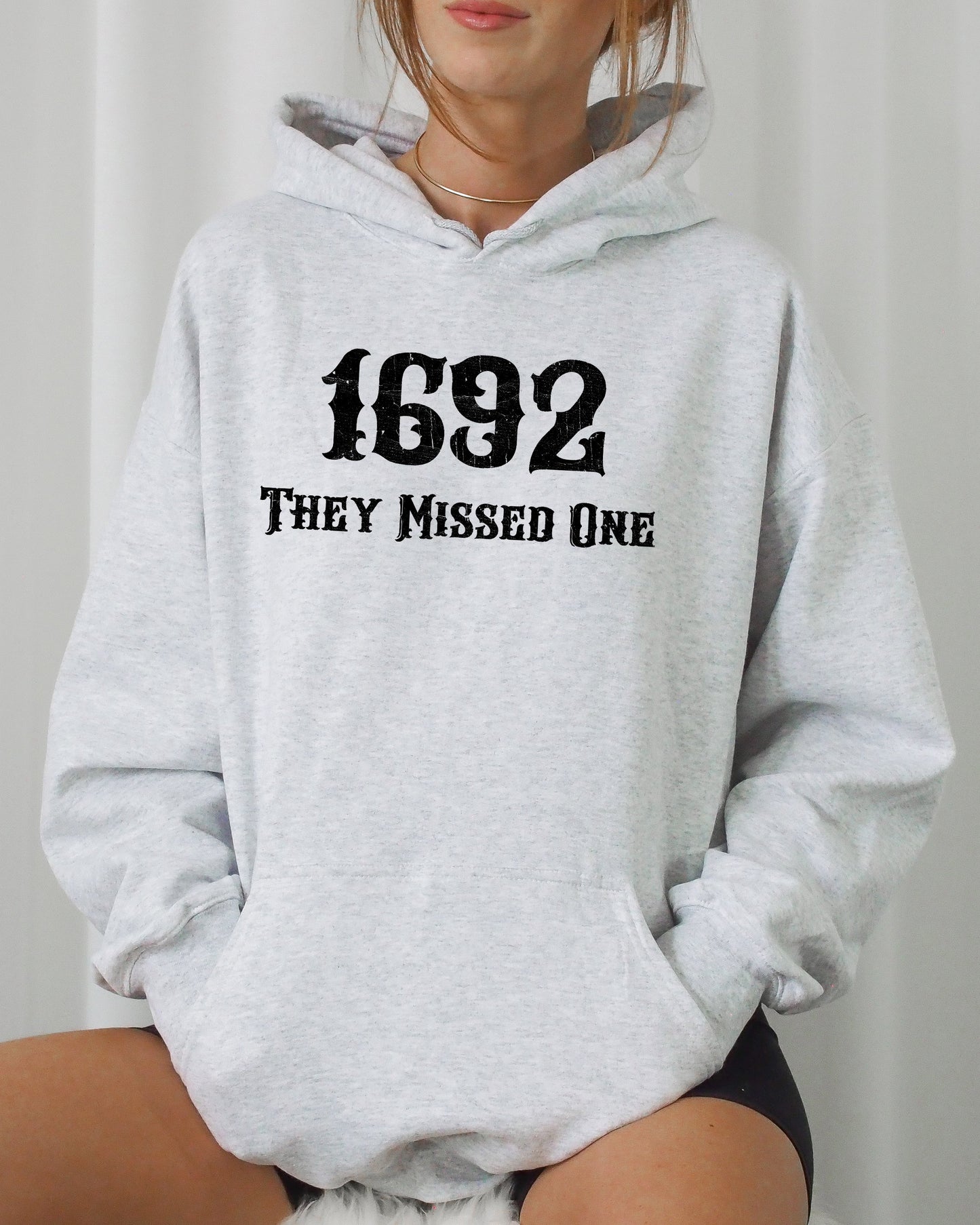 They Missed One 1692 Skeleton Ghost Witch Skull Spooky Aesthetic Hoodie Hooded Sweatshirt