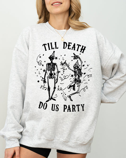 Till Death Do Us Party, Dancing Skeletons, Witch, Skull, Aesthetic, Meme, Halloween, Costume Sweatshirt