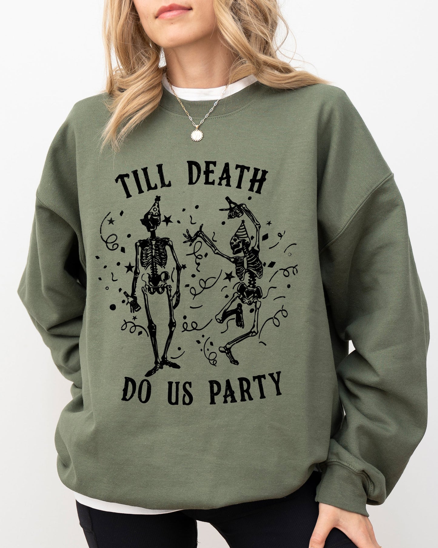 Till Death Do Us Party, Dancing Skeletons, Witch, Skull, Aesthetic, Meme, Halloween, Costume Sweatshirt