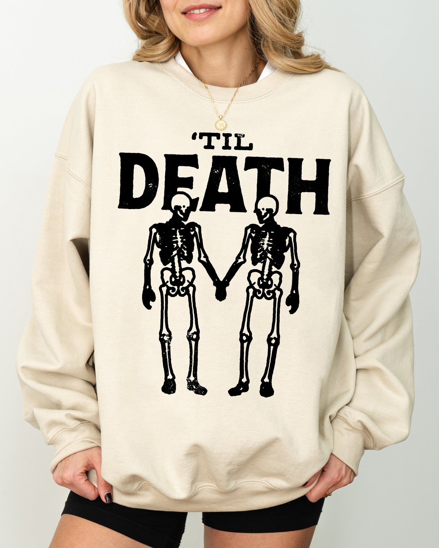 Til Death, Skeleton Lovers, Skull, Ghost, Western, Witch, Aesthetic, Meme, Halloween, Costume Sweatshirt