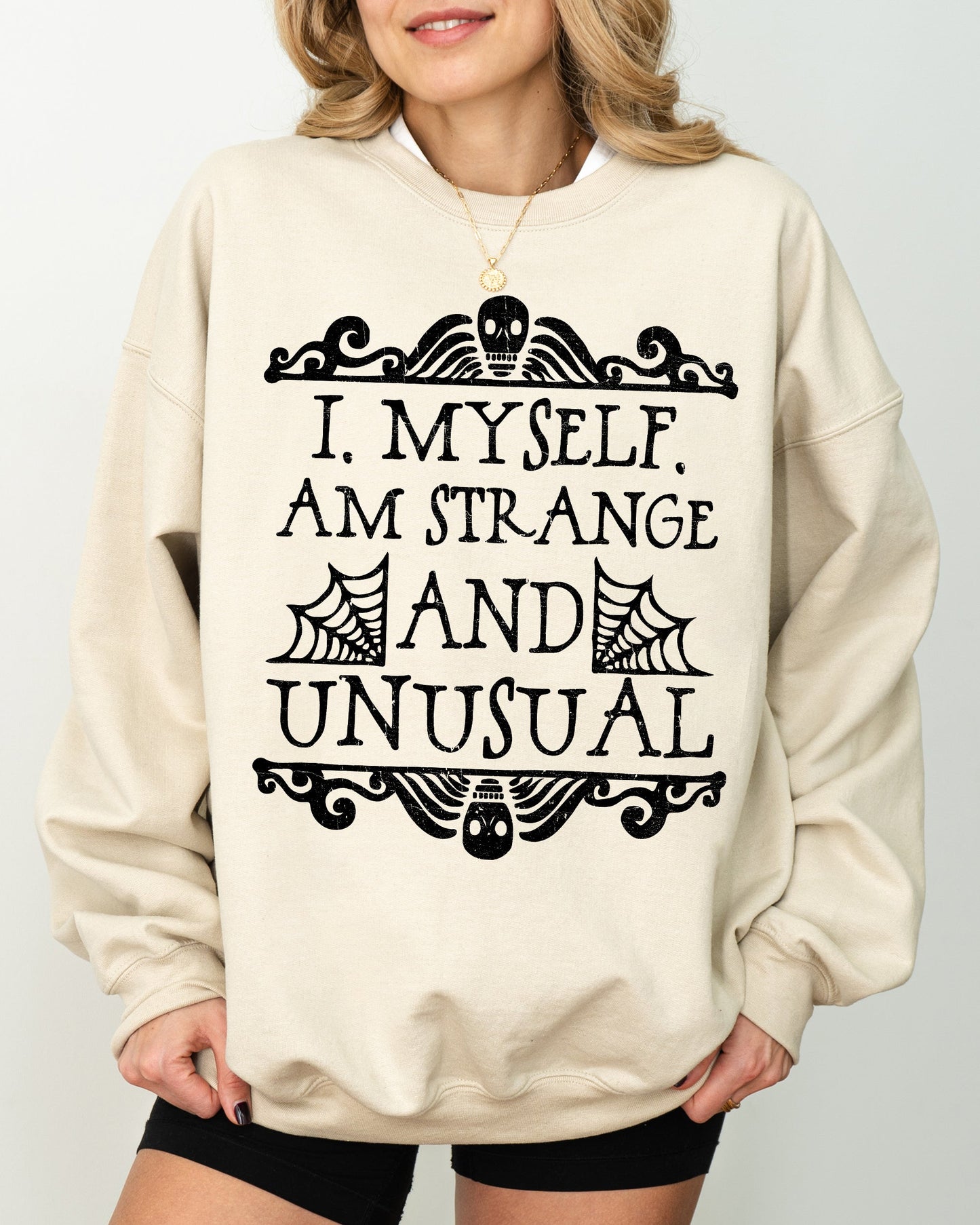 Strange and Unusual, Skeleton, Ghost, Spooky, Scary, Skull, Western, Witch, Aesthetic, Meme, Halloween, Costume Sweatshirt