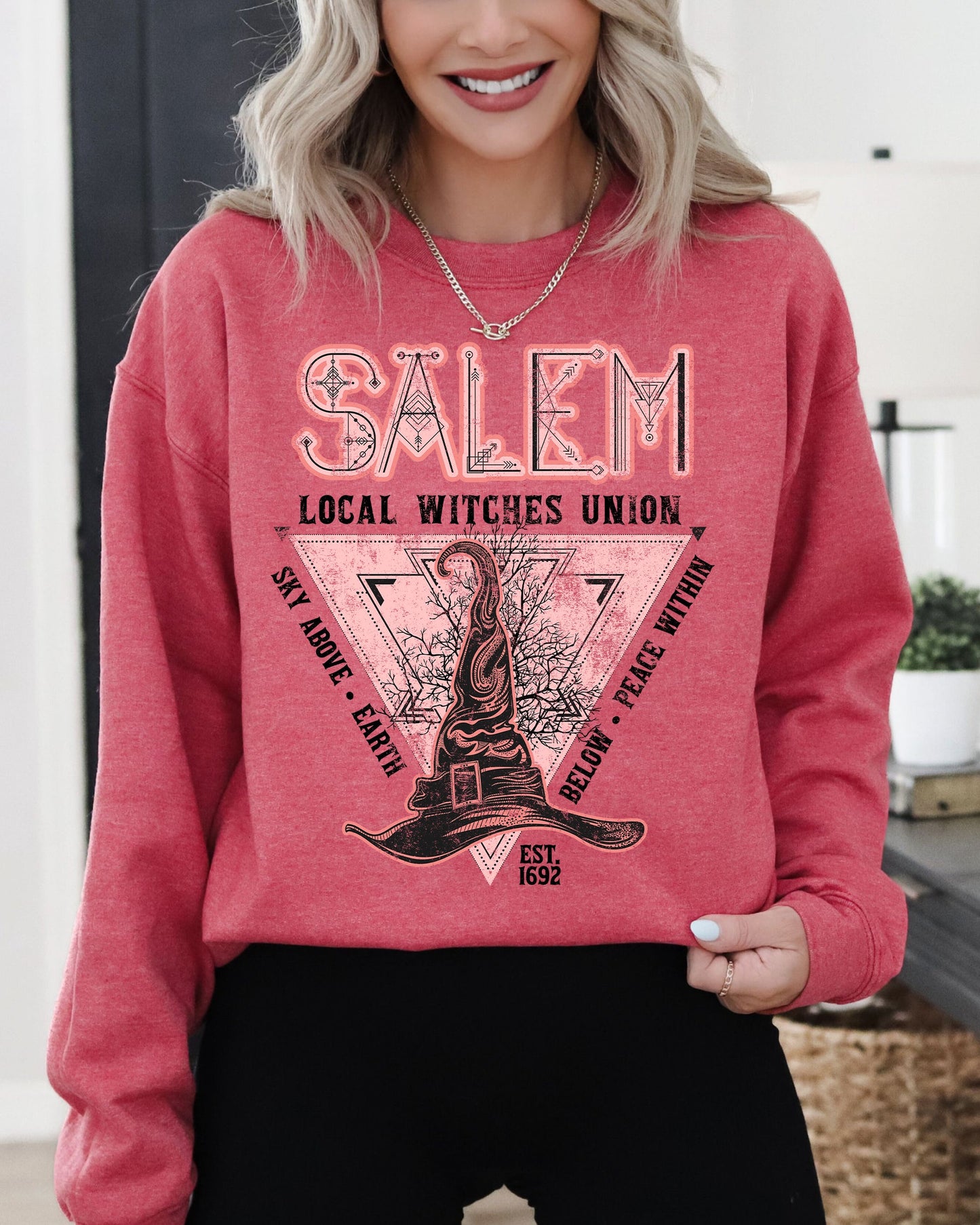 Salem Witches Union, 1692, Halloween, Sky Above, Earth Below, Peace Within, Local Witch Union, Fun Sweatshirt